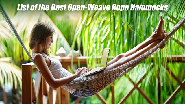 List of the Best Open-Weave Rope Hammocks