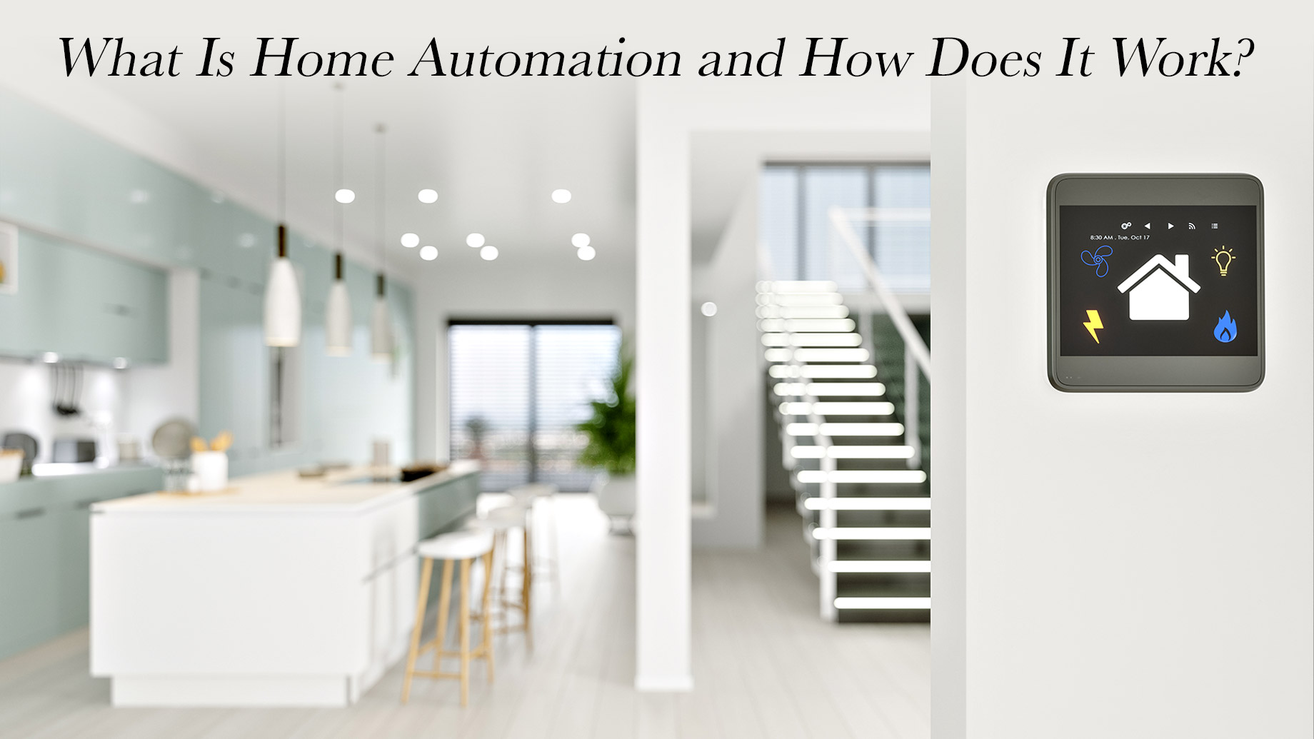 What Is Home Automation and How Does It Work?