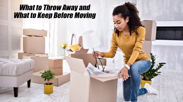 What to Throw Away and What to Keep Before Moving