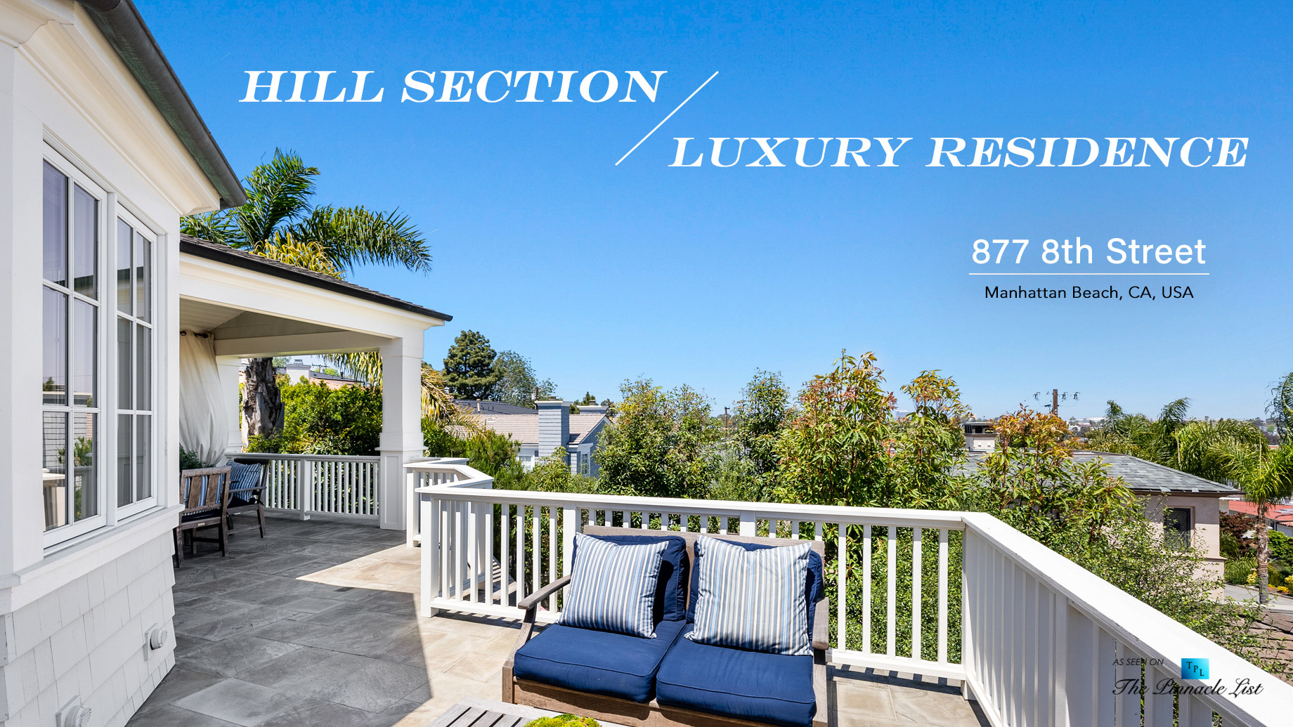 Hill Section Luxury Residence – 877 8th Street, Manhattan Beach, CA, USA