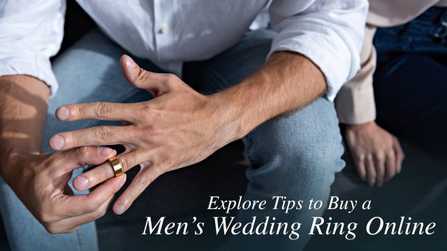 Explore Tips to Buy a Men’s Wedding Ring Online