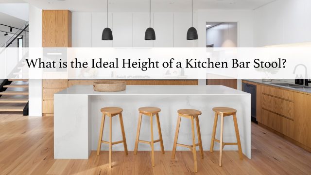 What is the Ideal Height of a Kitchen Bar Stool?