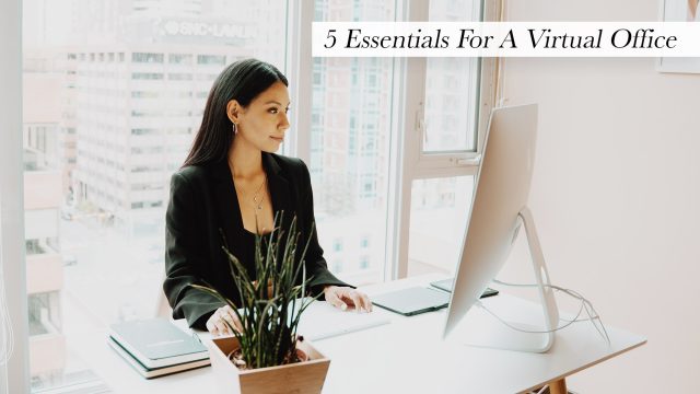 5 Essentials For A Virtual Office