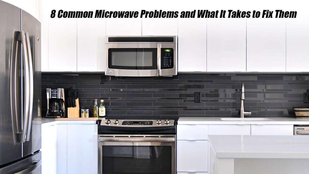 8 Common Microwave Problems and What It Takes to Fix Them The Pinnacle List