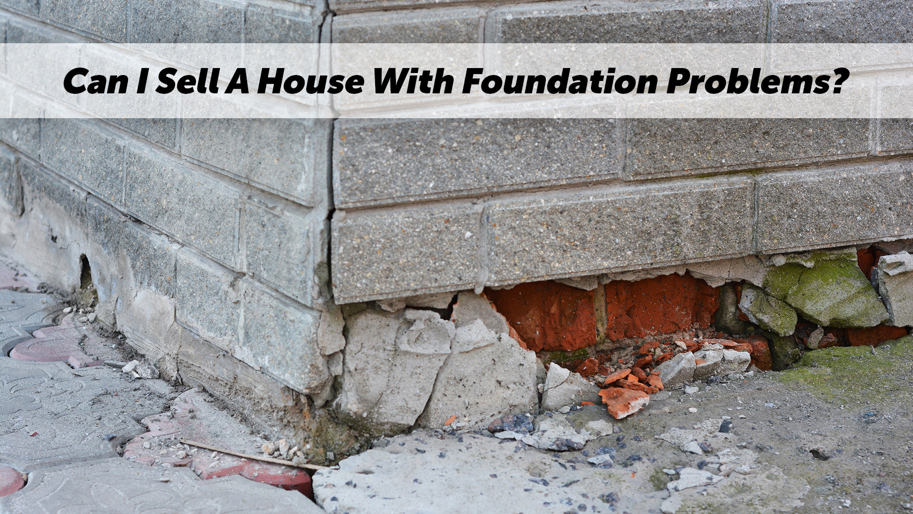 Can I Sell A House With Foundation Problems?