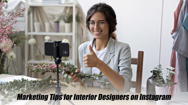 Marketing Tips for Interior Designers on Instagram