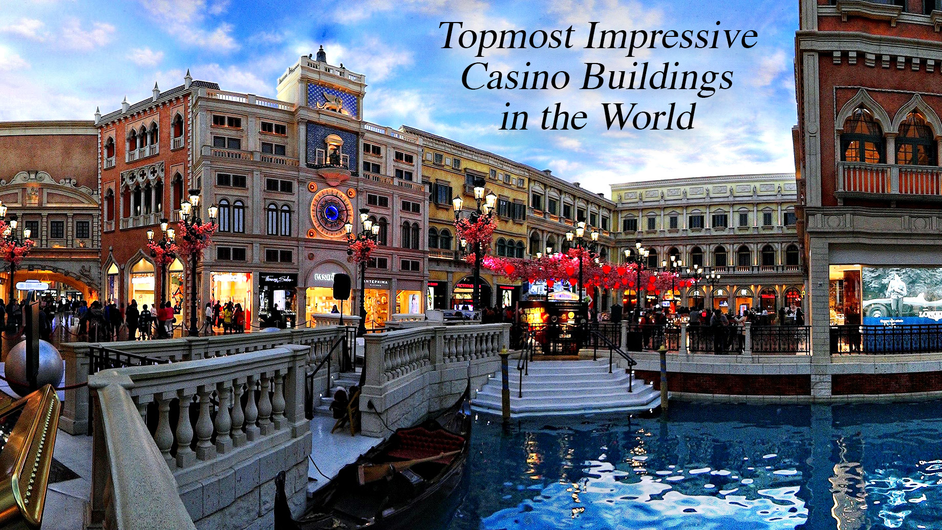 Topmost Impressive Casino Buildings in the World