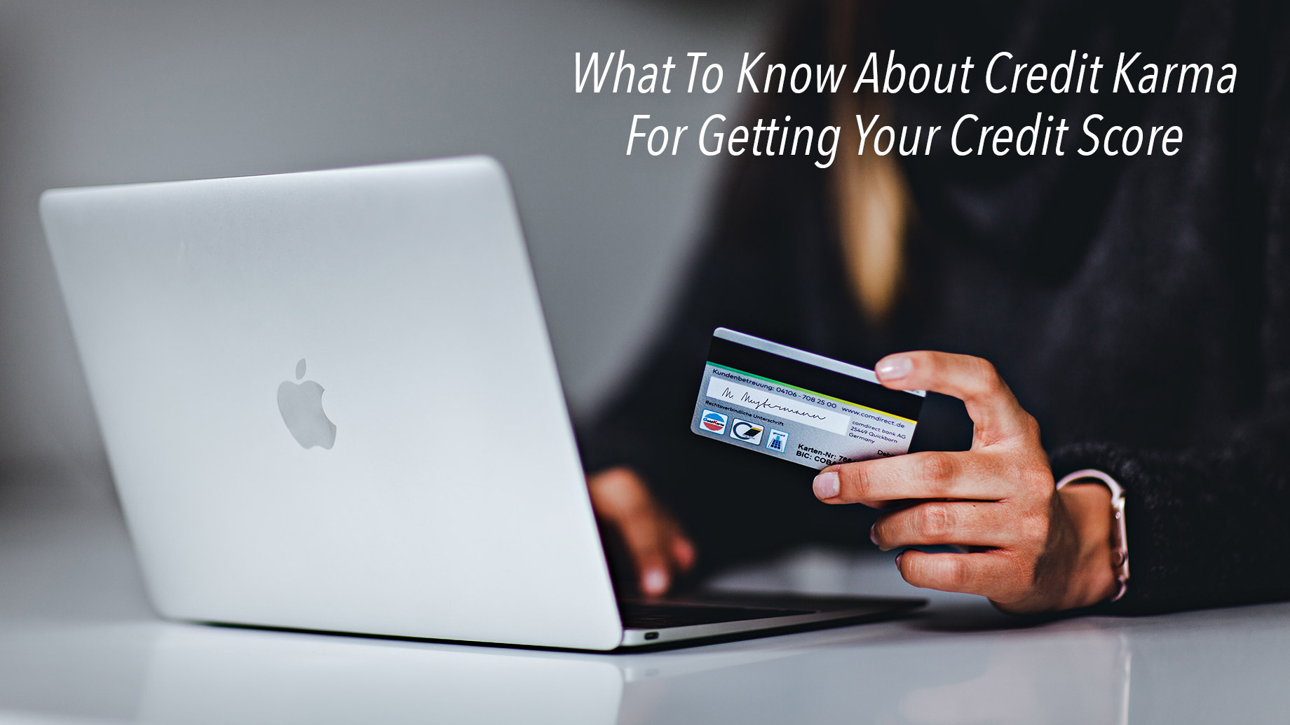 What To Know About Credit Karma For Getting Your Credit Score