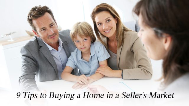 9 Tips to Buying a Home in a Seller's Market