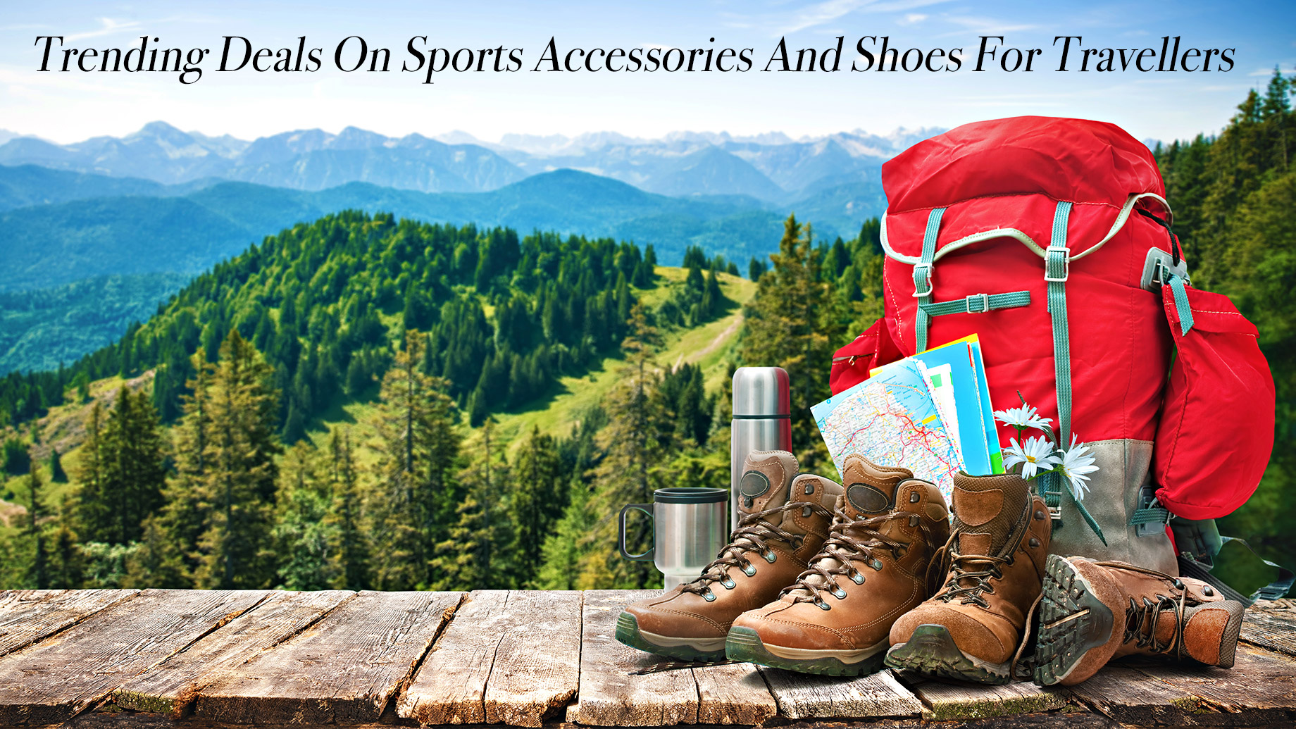Trending Deals On Sports Accessories And Shoes For Travellers