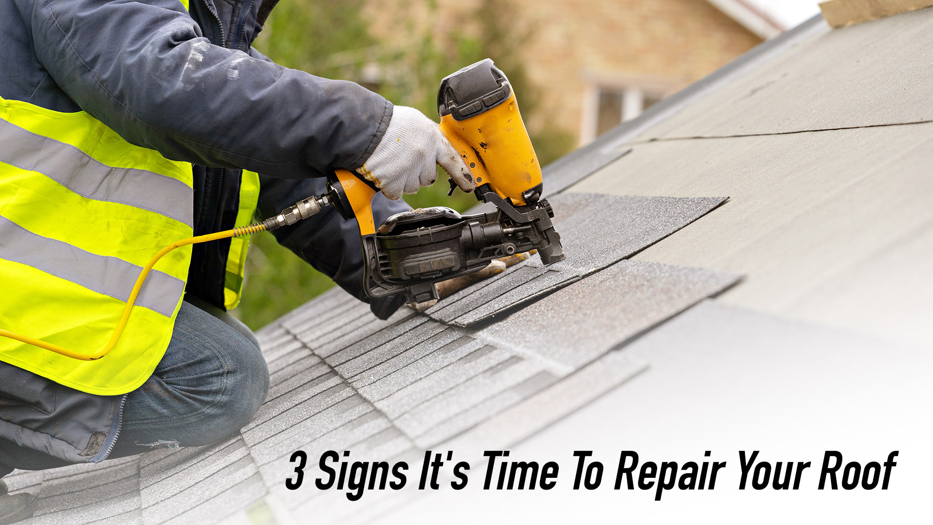 3 Signs It's Time To Repair Your Roof