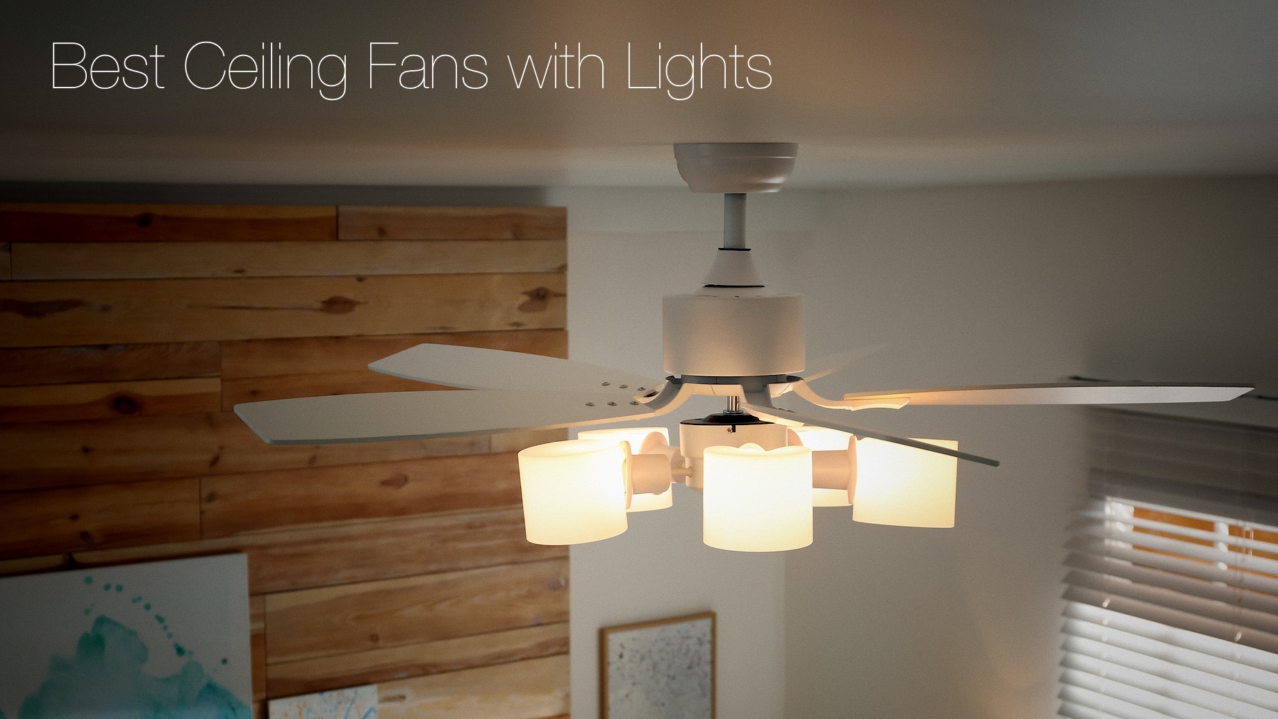 Best Ceiling Fans with Lights in 2021 – The Pinnacle List