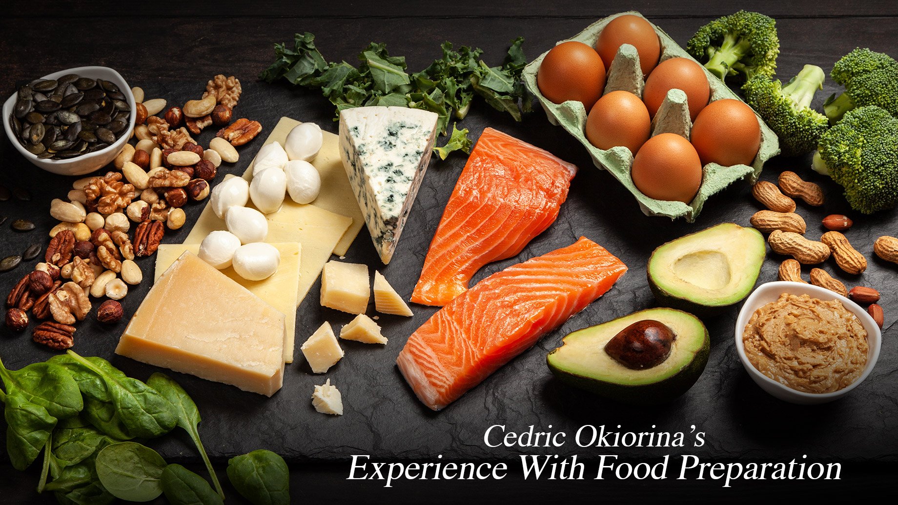Cedric Okiorina’s Experience With Food Preparation