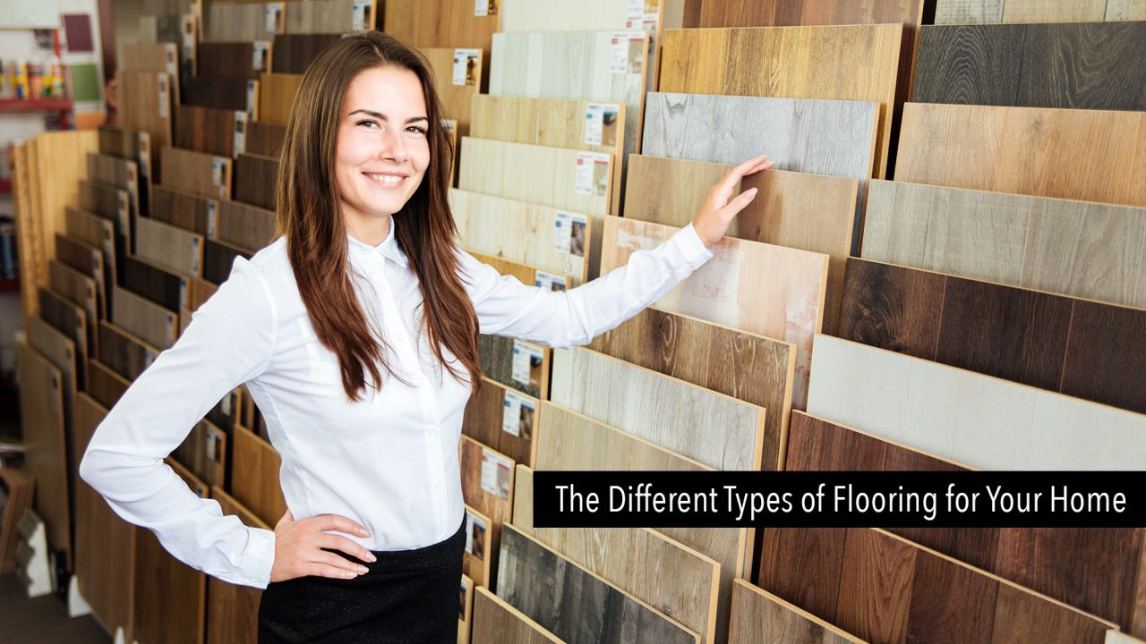 The Different Types of Flooring for Your Home