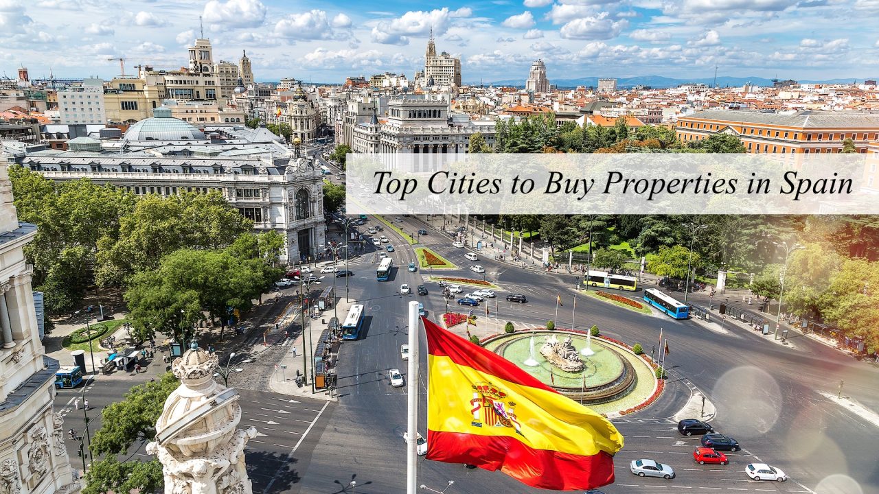 Top Cities to Buy Properties in Spain