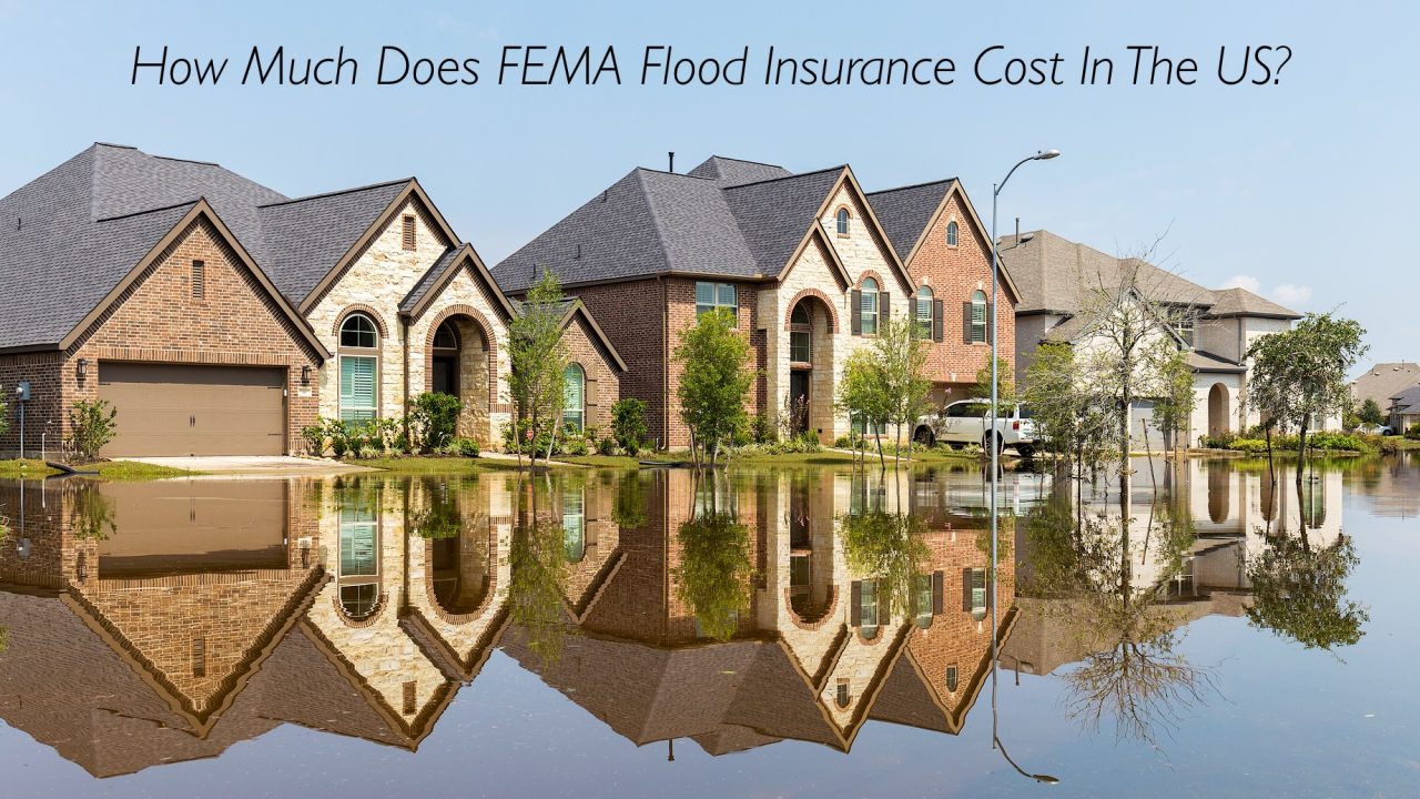 How Much Does FEMA Flood Insurance Cost in the US?