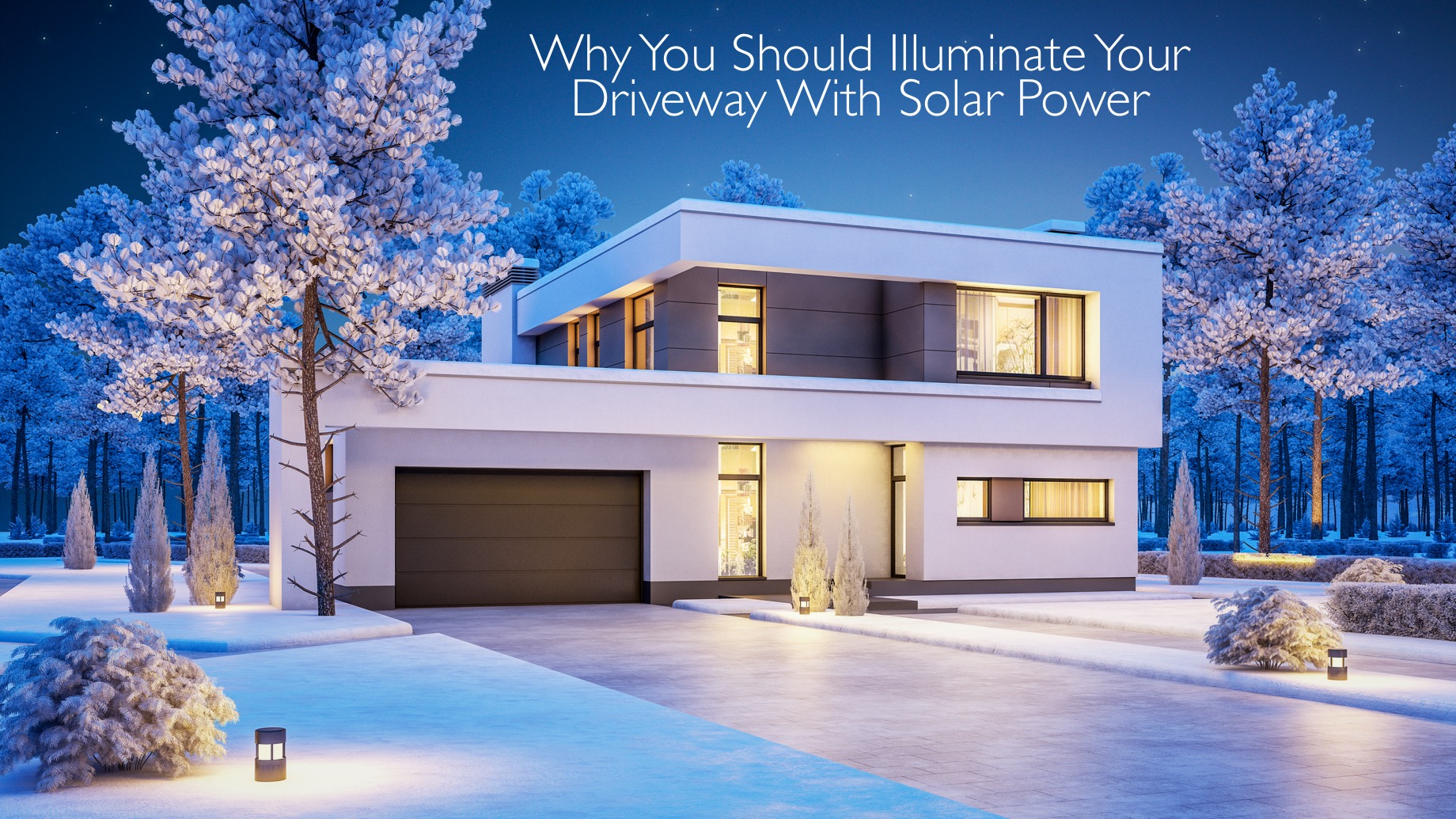 Why You Should Illuminate Your Driveway With Solar Power