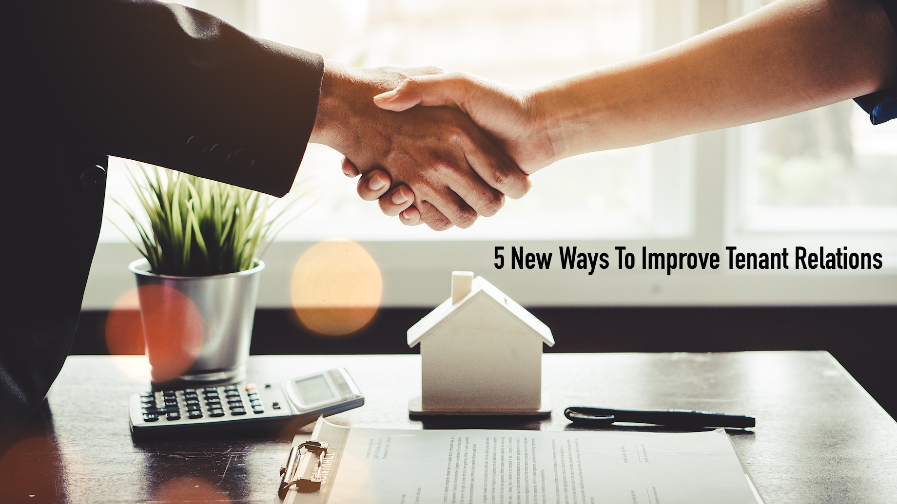 5 New Ways To Improve Tenant Relations