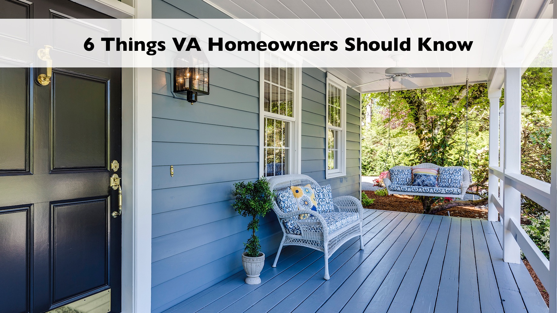 6 Things VA Homeowners Should Know