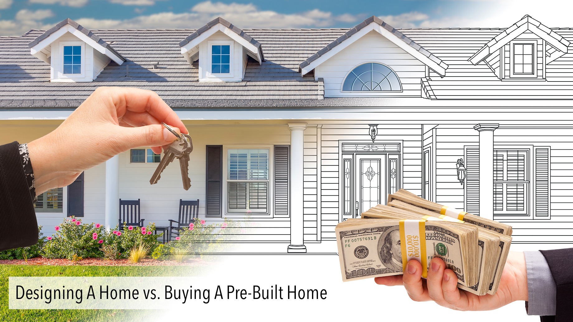 Designing A Home vs. Buying A Pre-Built Home