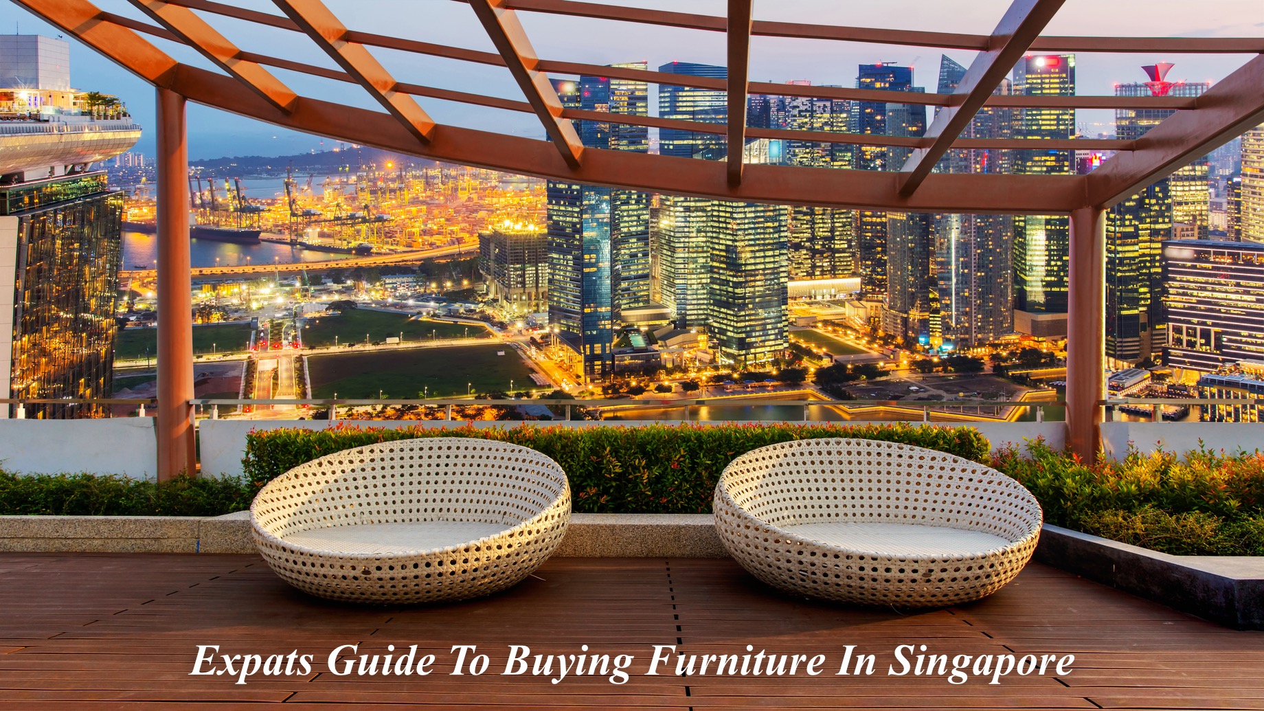 Expats Guide To Buying Furniture In Singapore
