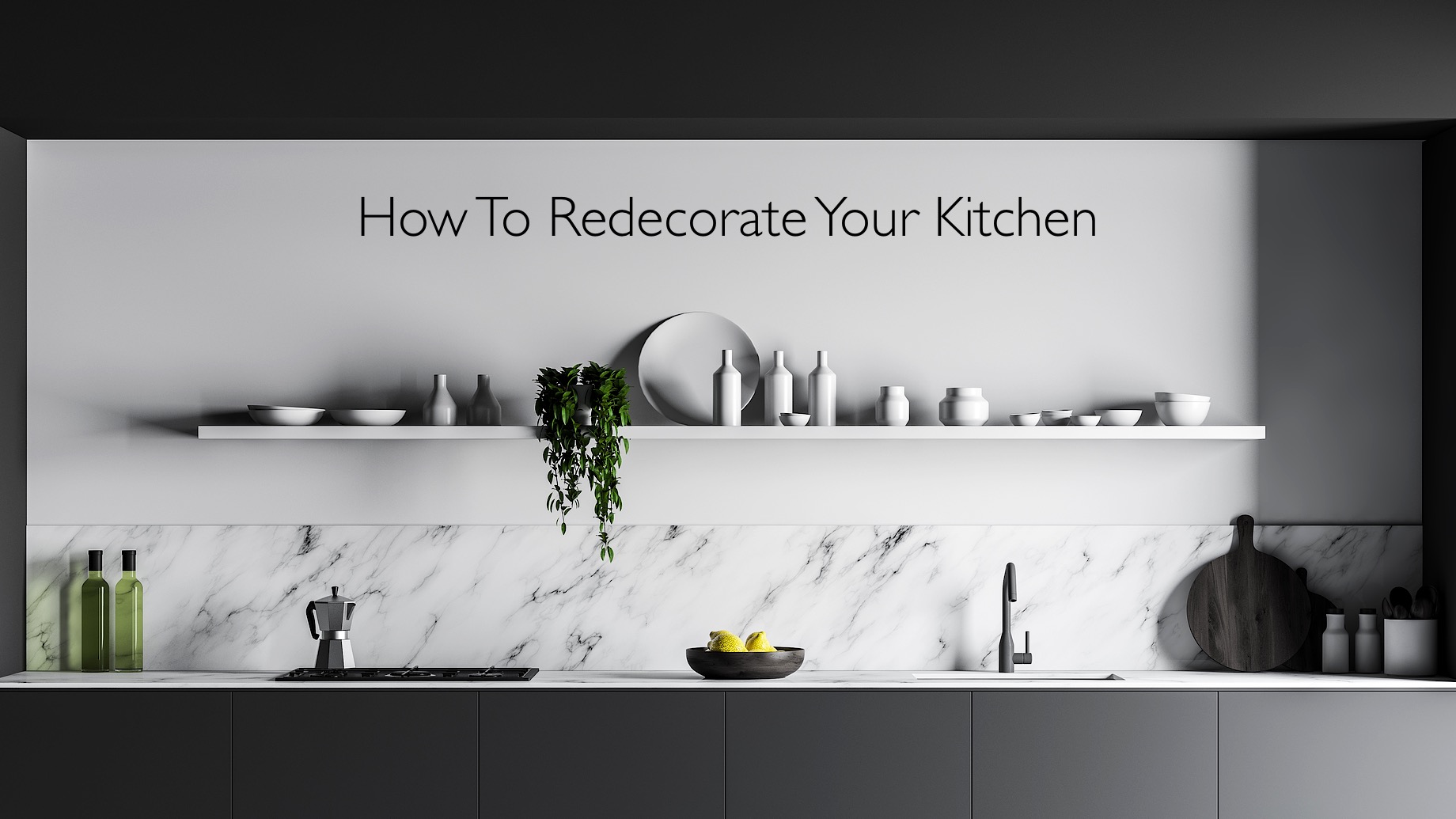How To Redecorate Your Kitchen