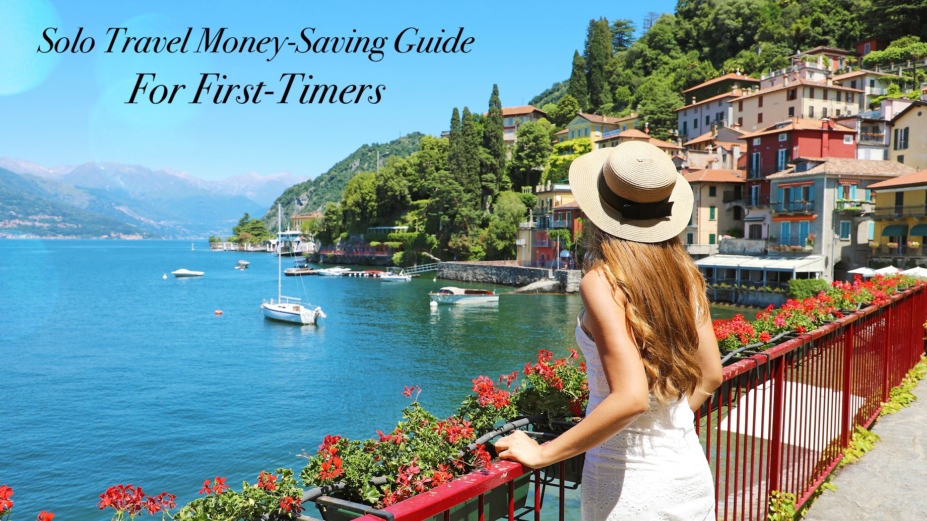 Solo Travel Money-Saving Guide For First-Timers