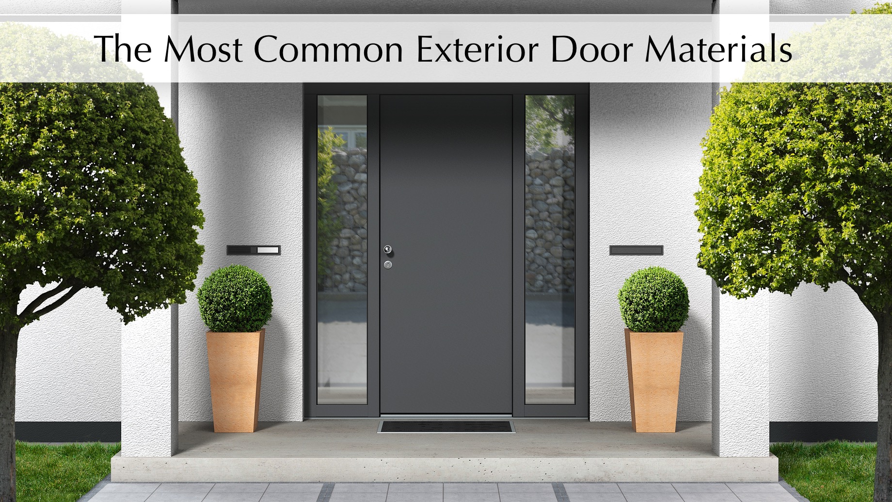 The Most Common Exterior Door Materials