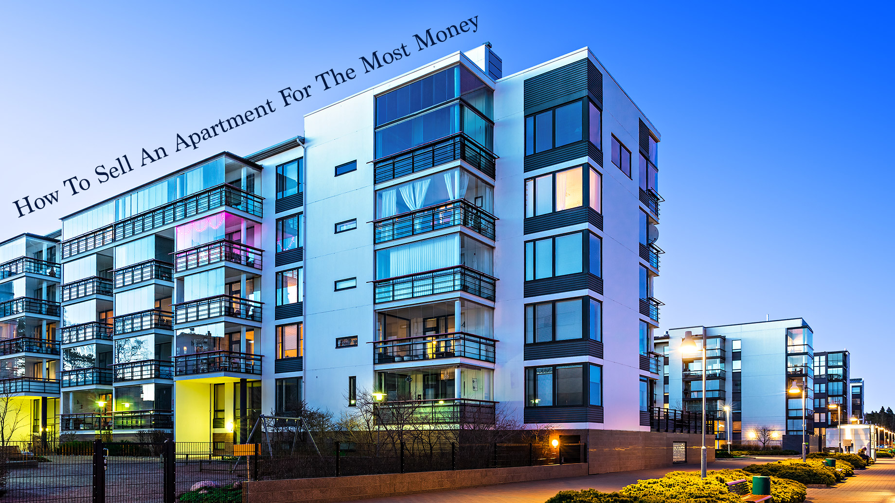 How To Sell An Apartment For The Most Money
