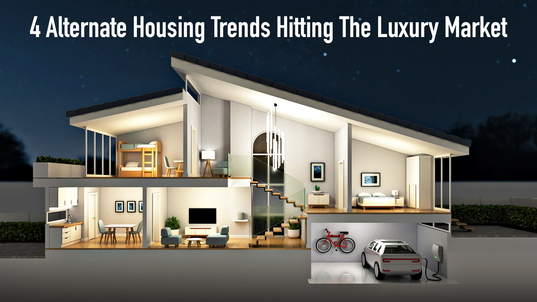 4 Alternate Housing Trends Hitting The Luxury Market