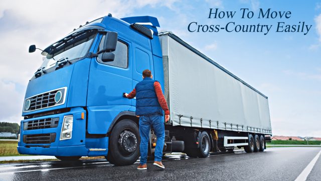 How To Move Cross-Country Easily
