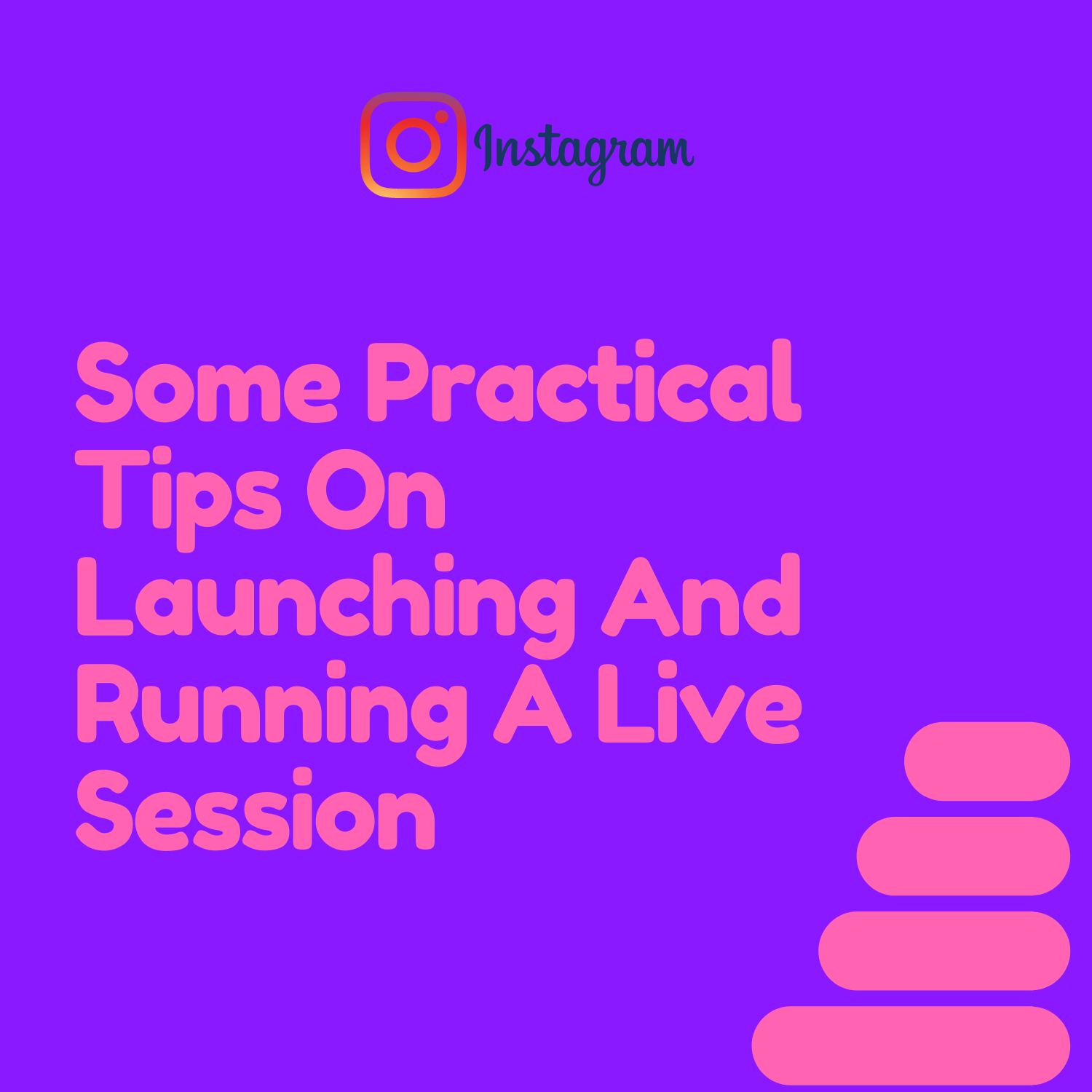 Some Practical Tips On Launching And Running A Live Session