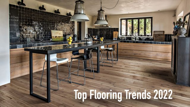 Top Flooring Trends 2022