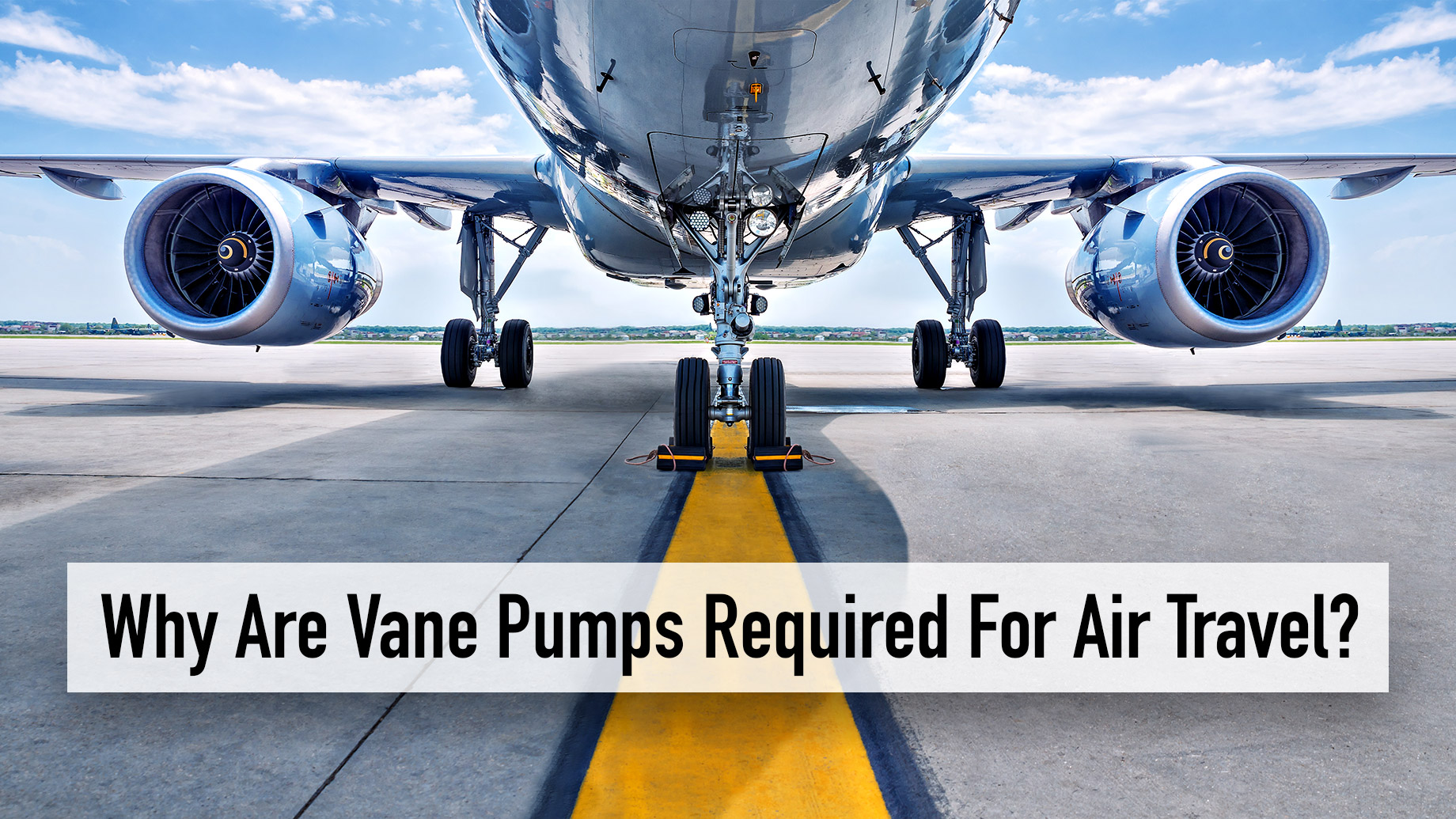 Why Are Vane Pumps Required For Air Travel?