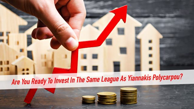 Are You Ready To Invest In The Same League As Yiannakis Polycarpou?