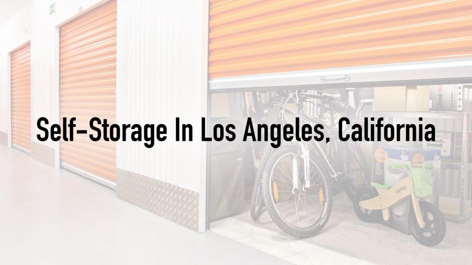 SelfStorage In Los Angeles, California The Pinnacle List
