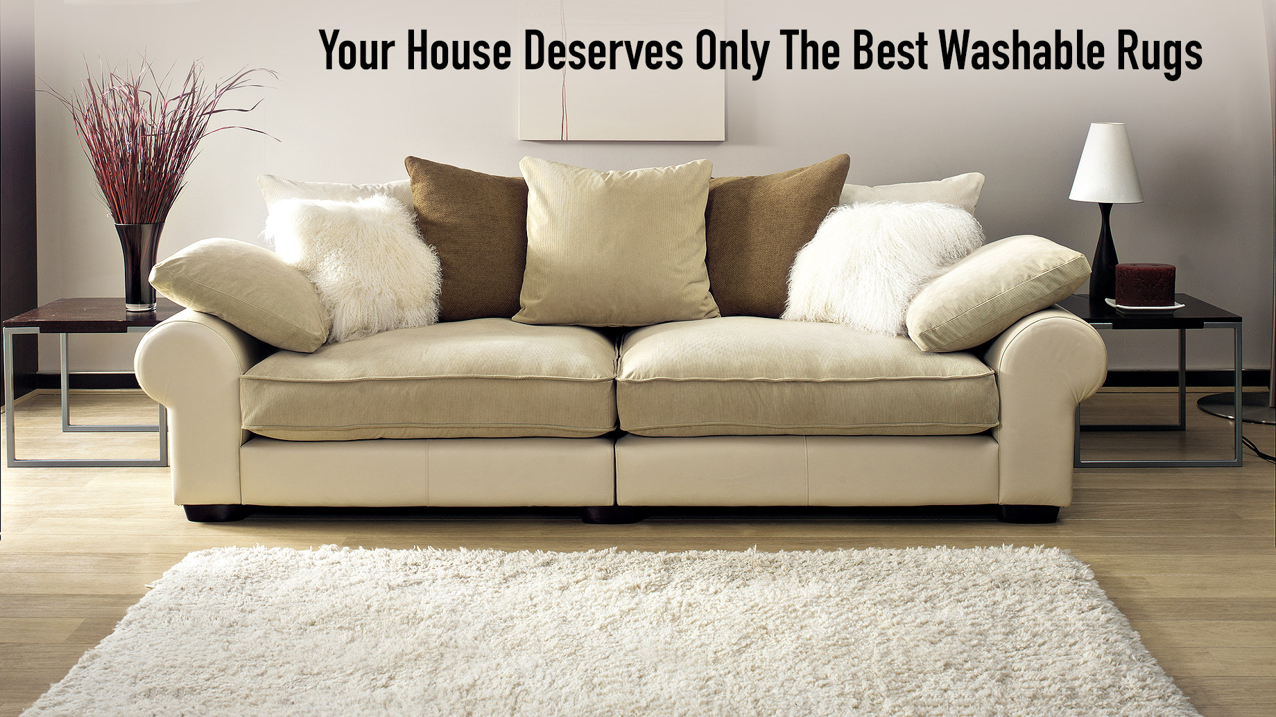 Your House Deserves Only The Best Washable Rugs