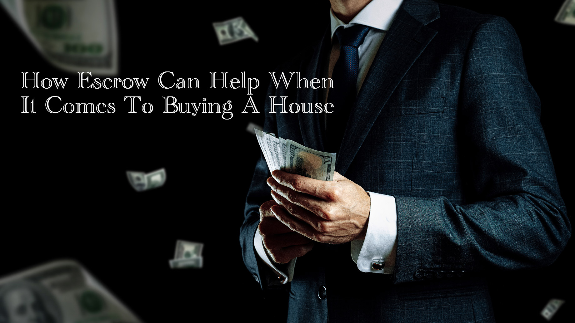 How Escrow Can Help When It Comes To Buying A House