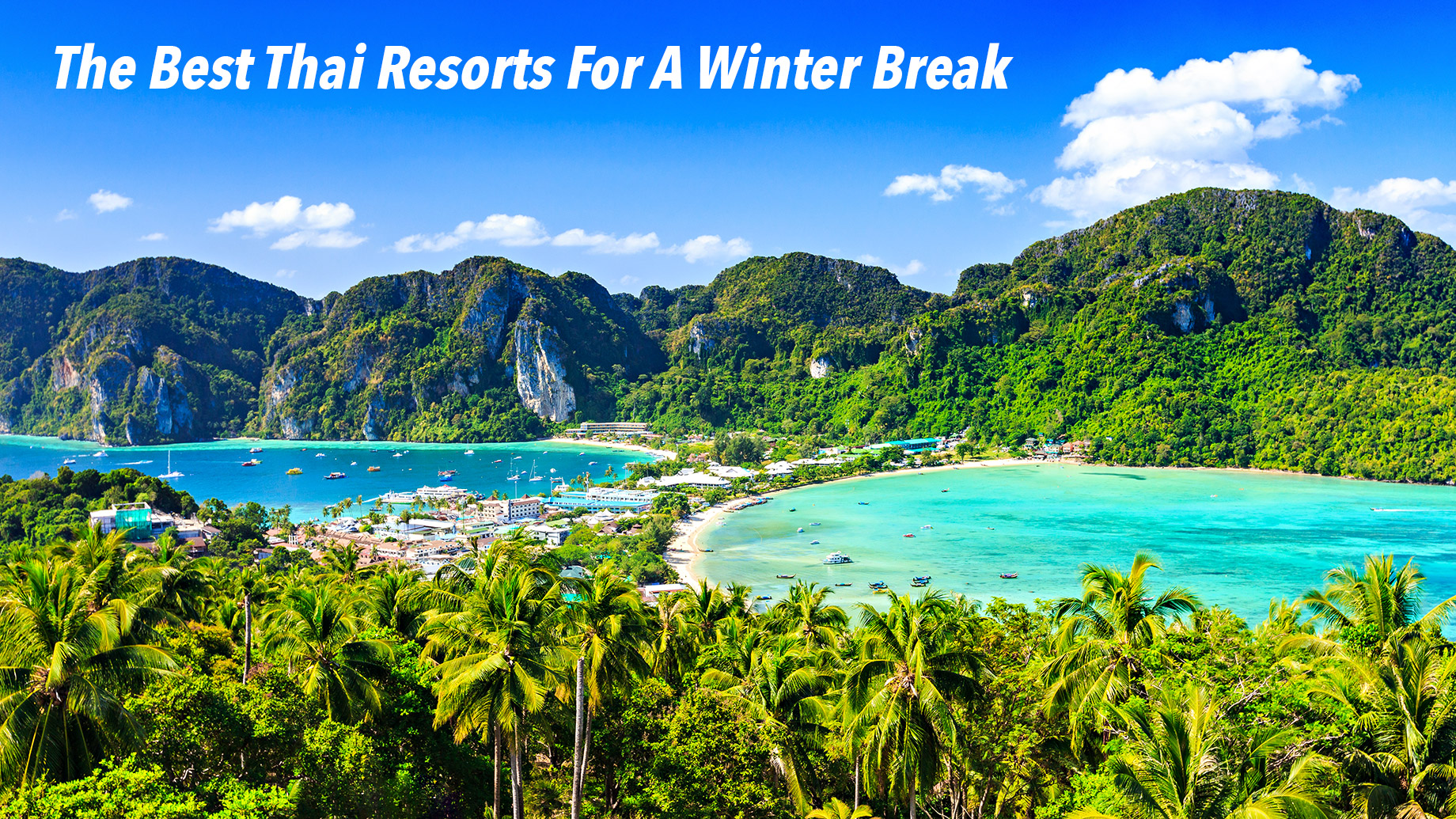 The Best Thai Resorts For A Winter Break