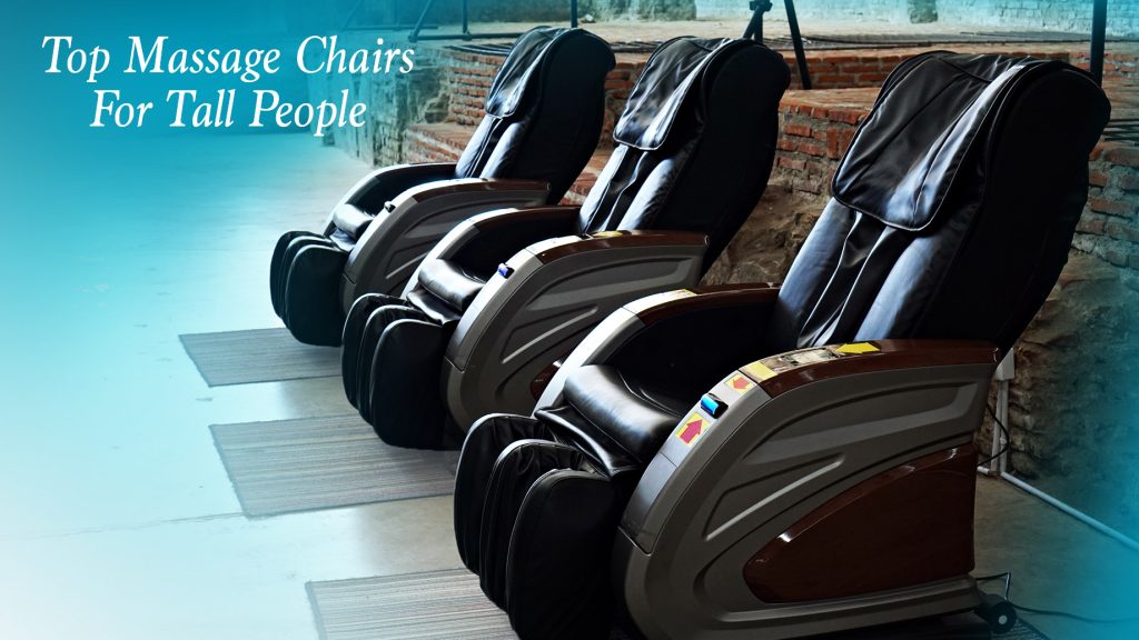 Top Massage Chairs For Tall People The Pinnacle List