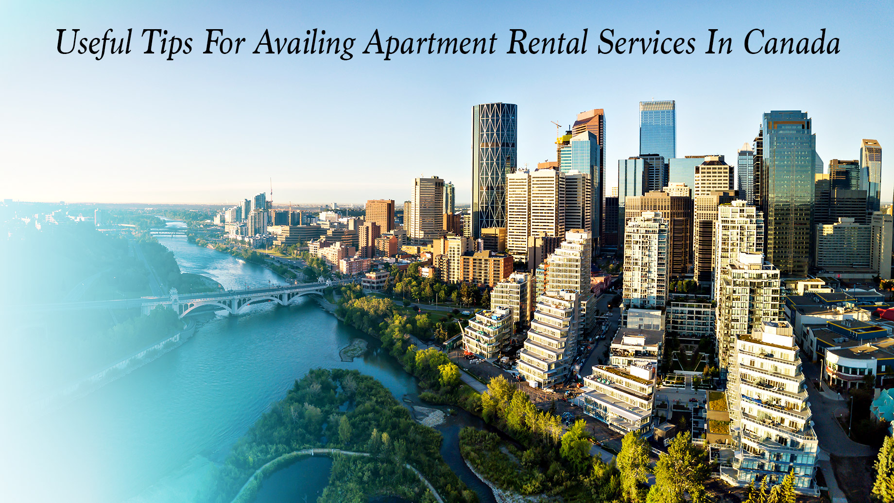 Useful Tips For Availing Apartment Rental Services In Canada
