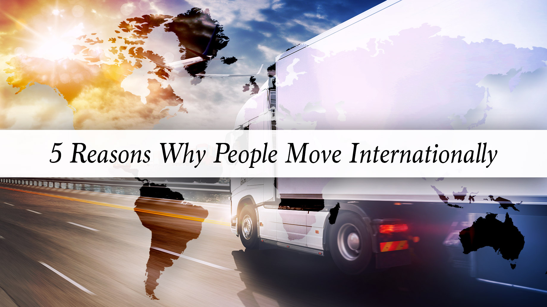 5 Reasons Why People Move Internationally