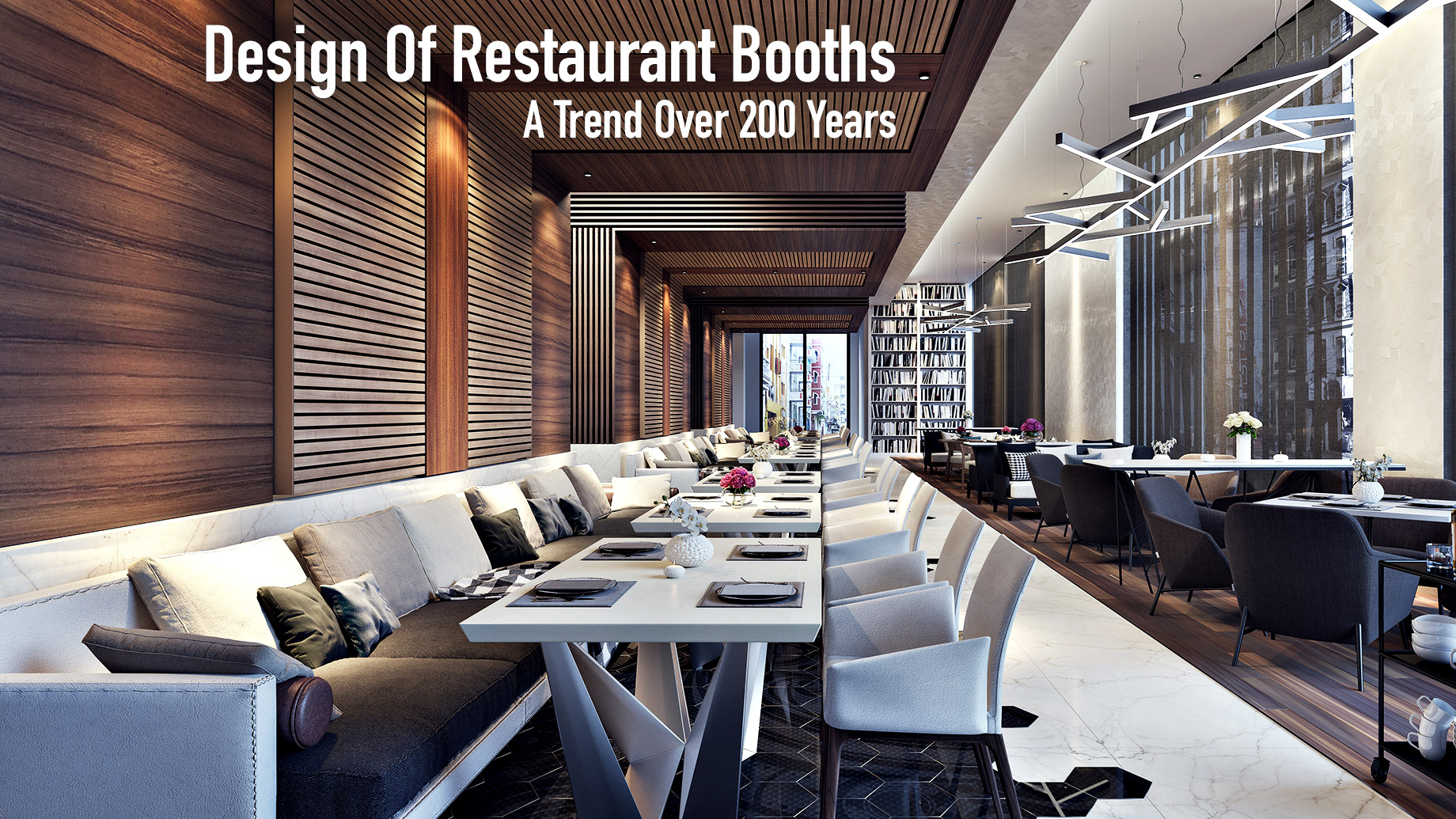 Design Of Restaurant Booths - A Trend Over 200 Years