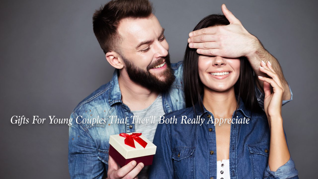 Gifts For Young Couples That They'll Both Really Appreciate