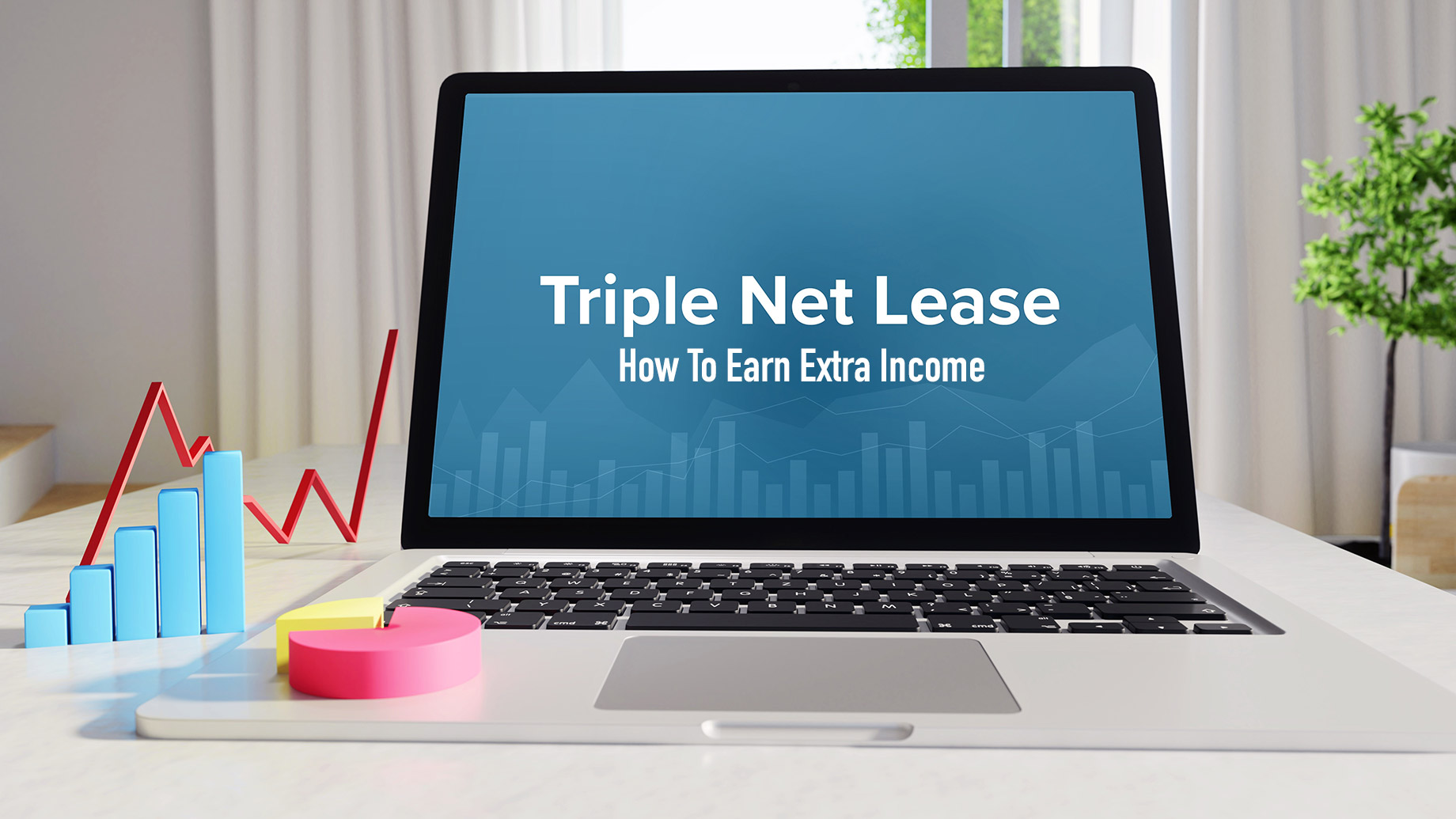 Triple Net Lease - How To Earn Extra Income
