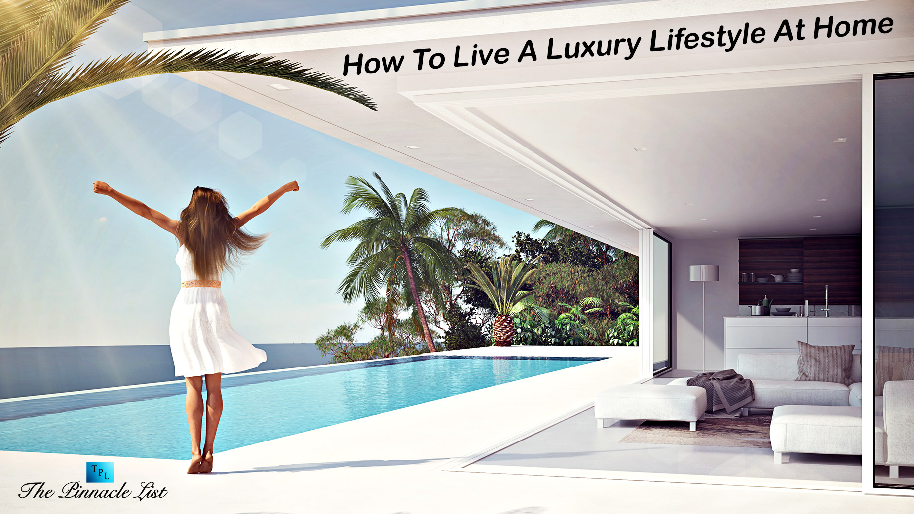 How To Live A Luxury Lifestyle At Home
