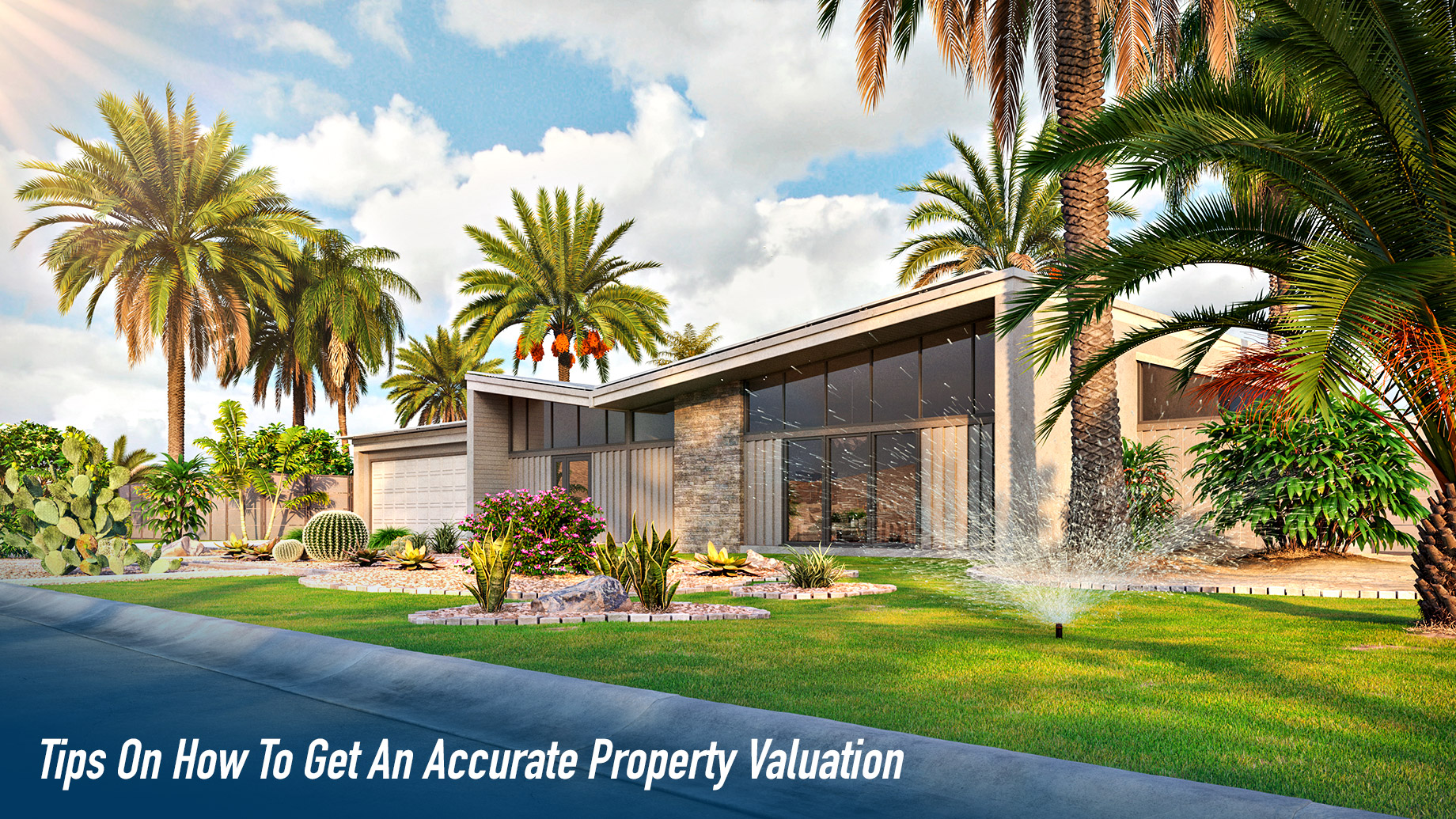 Tips On How To Get An Accurate Property Valuation