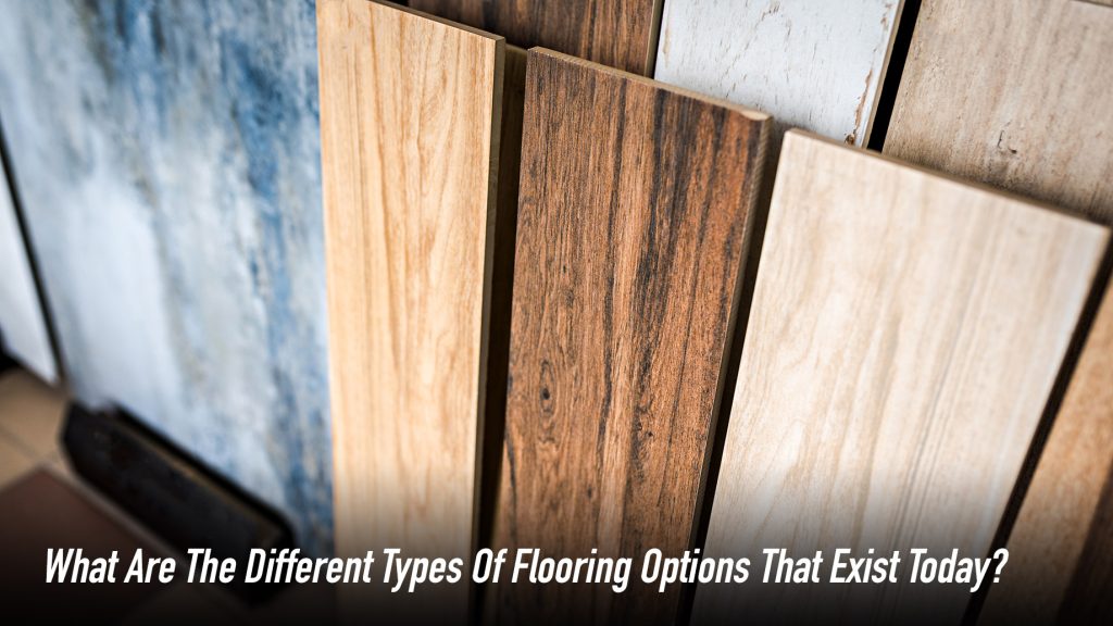 What Are The Different Types Of Flooring Options That Exist Today ...