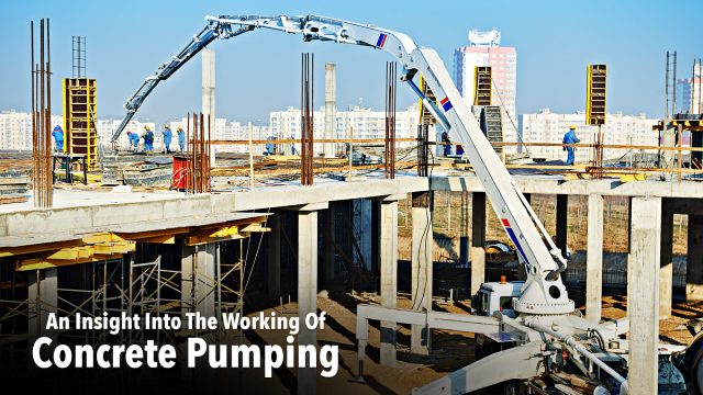 An Insight Into The Working Of Concrete Pumping