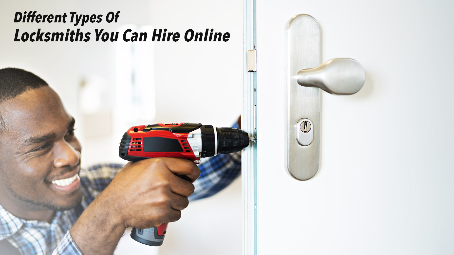 Different Types Of Locksmiths You Can Hire Online